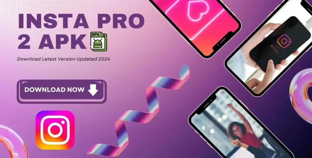 How to Download Insta Pro 2 APK