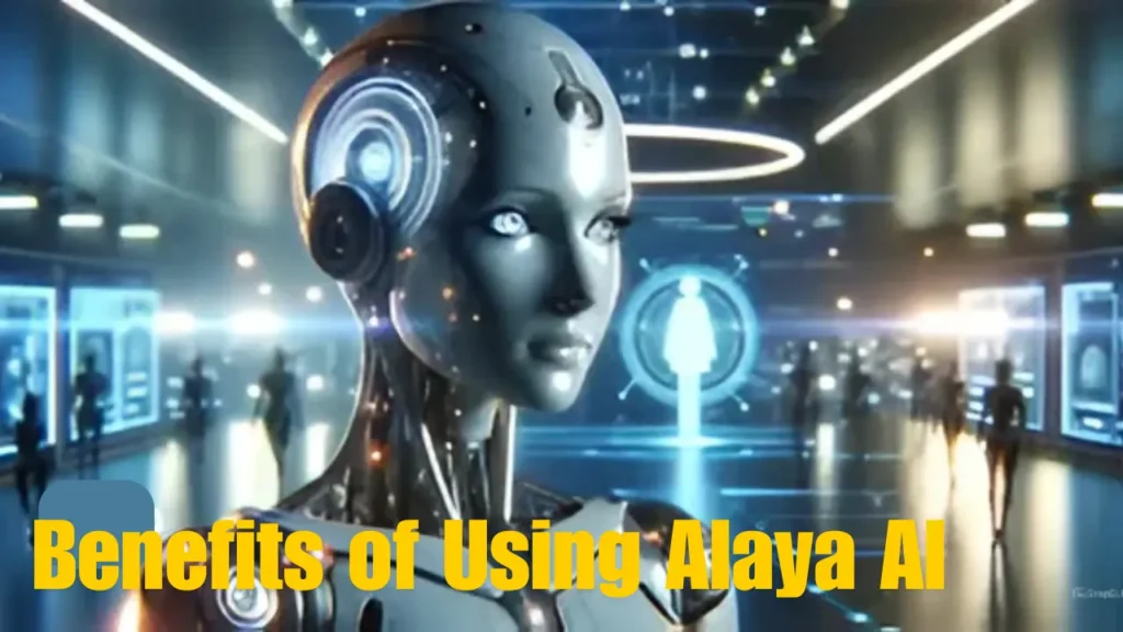 Benefits of Using Alaya AI
